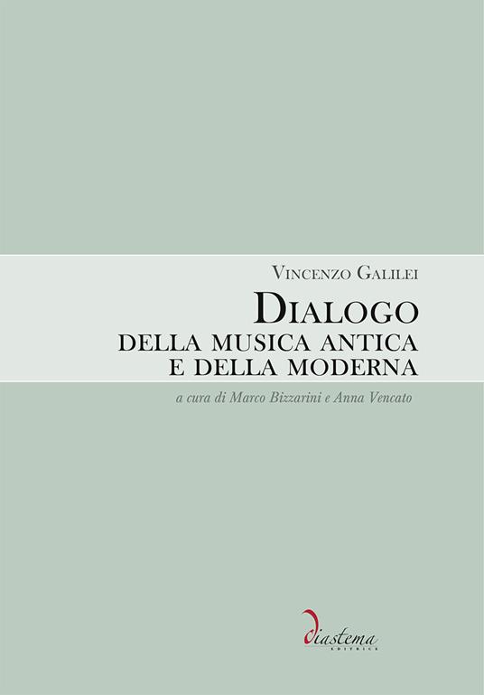 Dialogo della musica antica e della moderna - Vincenzo Galilei - copertina