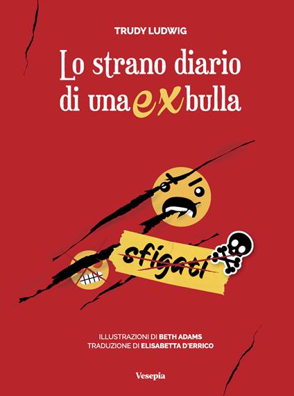 Lo strano diario di un'ex bulla - Trudy Ludwig - copertina