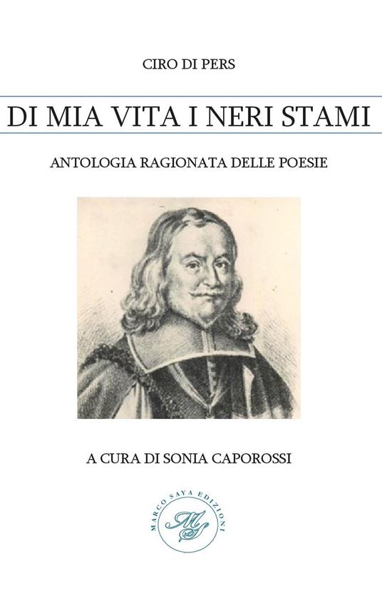 Ciro di pers. Di mia vita i neri stami. Antologia ragionata delle poesie - Sonia Caporossi,Diego Riccobene - copertina