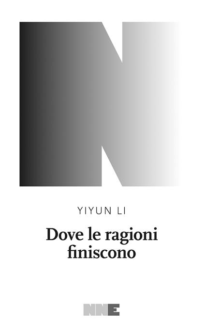 Dove le ragioni finiscono - Li Yiyun - copertina