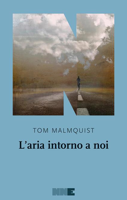 L' aria intorno a noi - Tom Malmquist,Katia De Marco - ebook