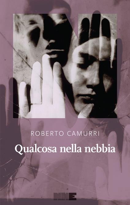 Qualcosa nella nebbia - Roberto Camurri - copertina