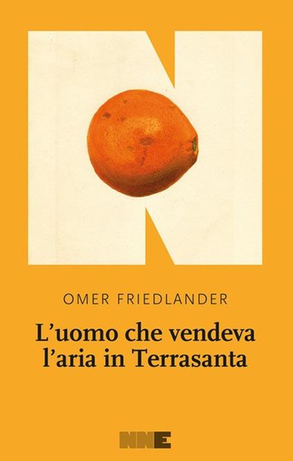 L'uomo che vendeva l'aria in Terrasanta - Omer Friedlander - copertina