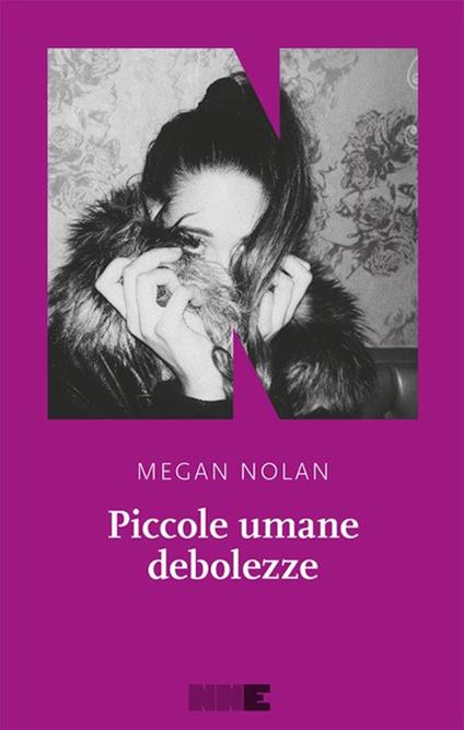 Piccole umane debolezze - Megan Nolan - copertina