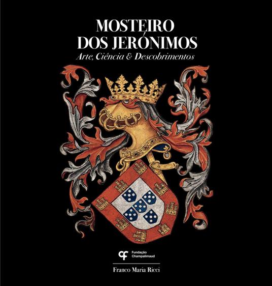 Mosteiro dos Jerònimos - Franco Maria Ricci,Paulo Pereira - copertina