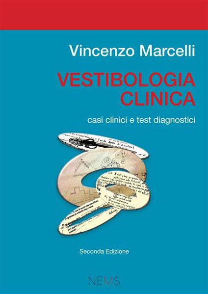 Vestibologia clinica. Casi clinici e test diagnostici - Vincenzo Marcelli - copertina