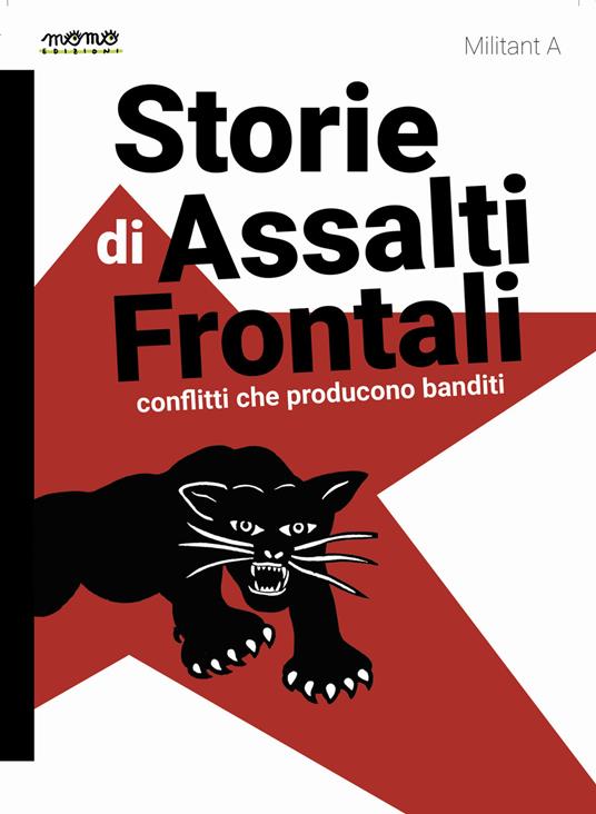 Storie di Assalti Frontali - Militant A - Libro - Momo Edizioni - | IBS