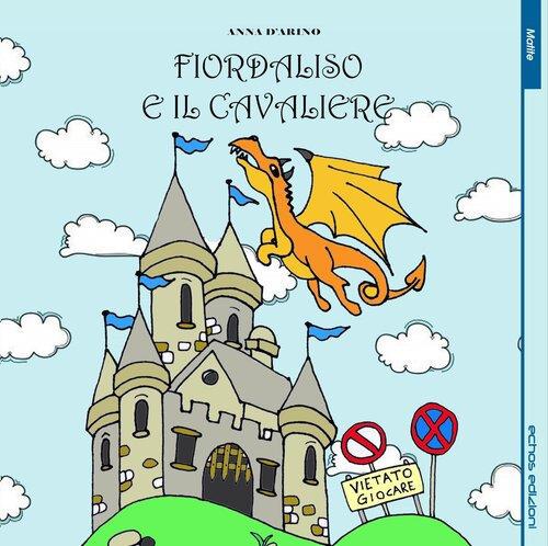 Fiordaliso e il cavaliere - Annamaria D'Arino - copertina