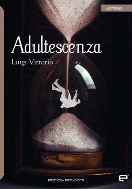 Adultescenza - Luigi Vittorio - copertina