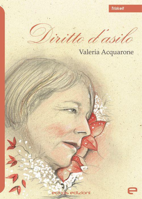 Diritto d'asilo - Valeria Acquarone - copertina