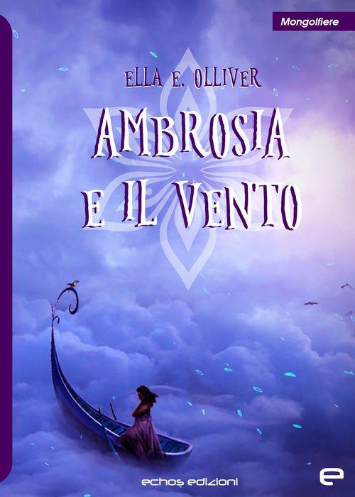 Ambrosia e il Vento - Ella E. Olliver - copertina