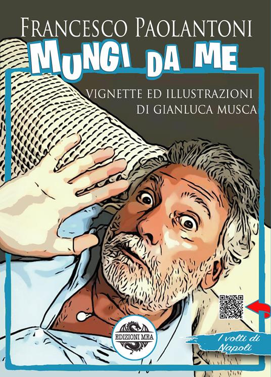 Mungi da me - Francesco Paolantoni - copertina