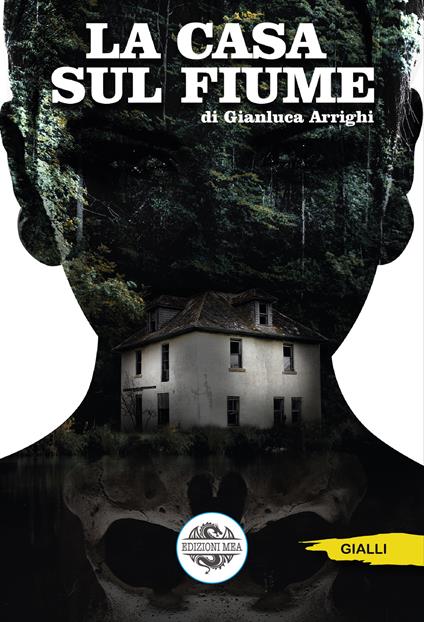 La casa sul fiume - Gianluca Arrighi - copertina