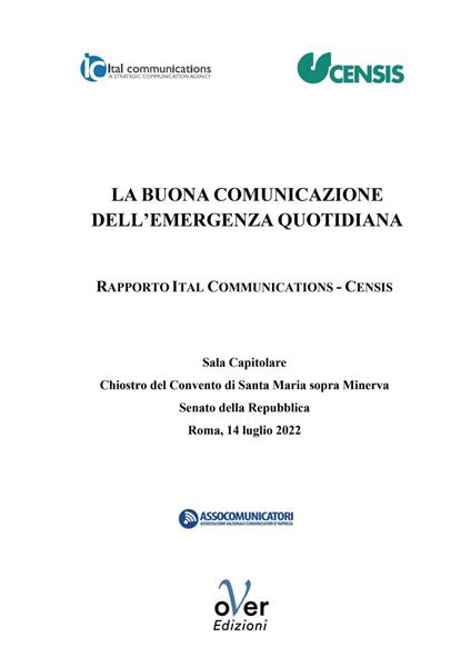 La buona comunicazione dell'emergenza quotidiana. Rapporto Ital Communications-Censis - CENSIS,Ital Communications - ebook