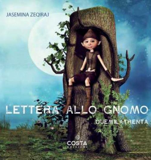 Lettera allo gnomo. Duemila trenta - Jasemina Zeqiraj - copertina