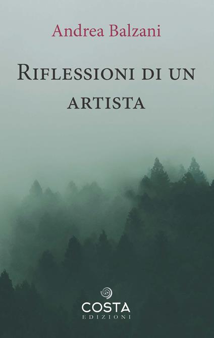 Riflessioni di un artista - Andrea Balzani - copertina