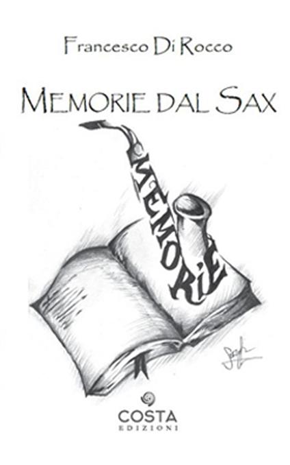 Memorie dal sax - Francesco Di Rocco - copertina