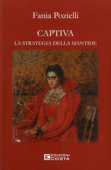 Captiva. La strategia della mantide - Fania Pozielli - copertina