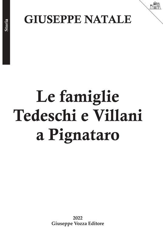 Le famiglie Tedeschi e Villani a Pignataro. Nuova ediz. - Giuseppe Natale - copertina