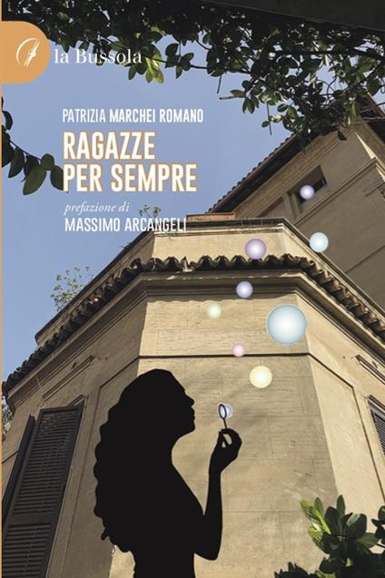 Ragazze per sempre - Patrizia Marchei Romano - copertina