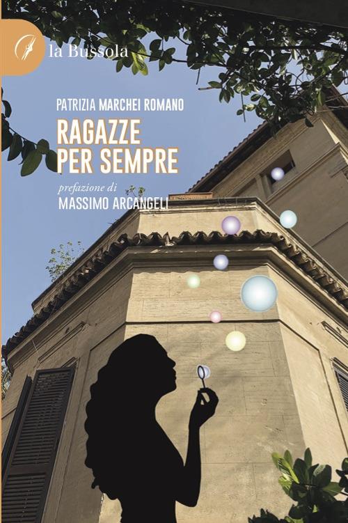 Ragazze per sempre - Patrizia Marchei Romano - copertina