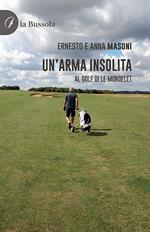 Un'arma insolita. Al golf di Le Mondelet