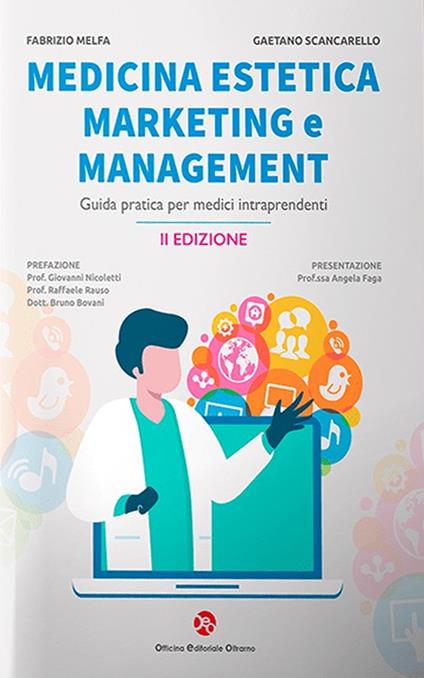  Medicina estetica, marketing e management. Guida pratica per medici intraprendenti -  Gaetano Scancarello - copertina