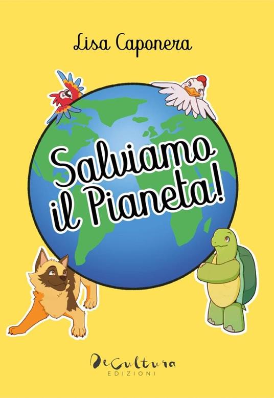 Salviamo il pianeta! - Lisa Caponera - copertina