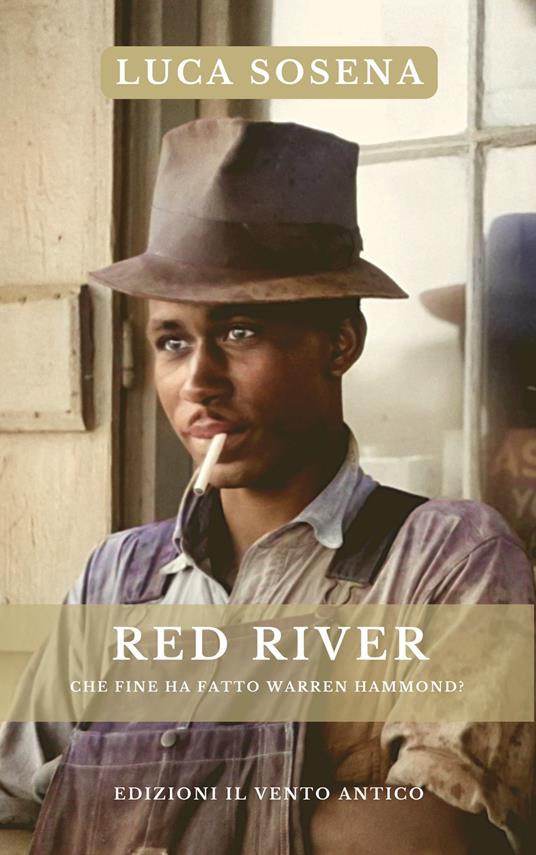 Red River. Che fine ha fatto Warren Hammond? - Luca Sosena - ebook