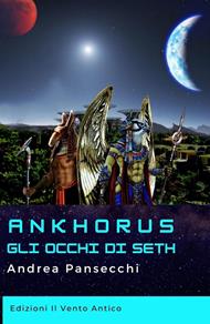 Ankhorus. Gli occhi di Seth