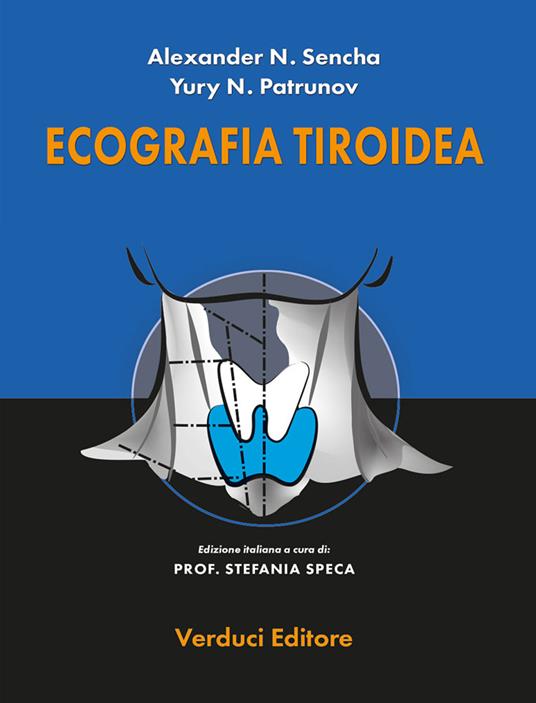 Ecografia tiroidea - Alexander N. Sencha,Yury N. Patrunov - copertina