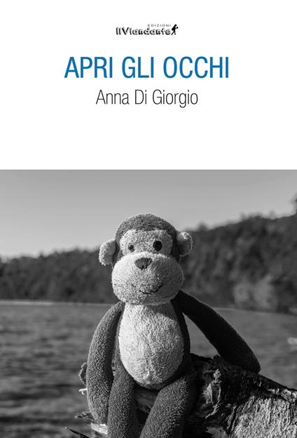 Apri gli occhi - Anna Di Giorgio - copertina