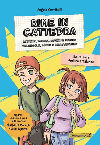 Rime in cattedra. Lettere, parole, numeri e figure tra regole, burle e disavventure - Angelo Cerritelli - copertina