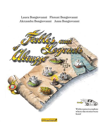 Fables and legends of Abruzzo - Laura Bongiovanni,Anna Bongiovanni,Florent Bongiovanni - copertina