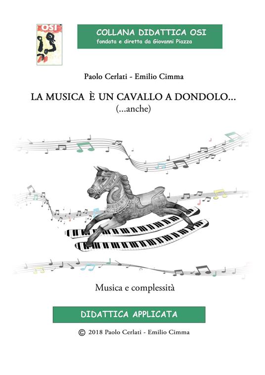 La musica è un cavallo a dondolo... (...anche) Musica e complessità. Ediz. per la scuola. Con CD-Audio - Emilio Cimma,Paolo Cerlati - copertina