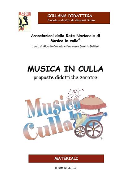 Musica in culla. Proposte didattiche zerotre - Alberto Conrado,Francesco Saverio Galtieri - copertina