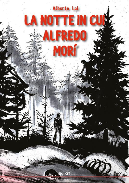 La notte in cui Alfredo morì - Alberto Lai - copertina