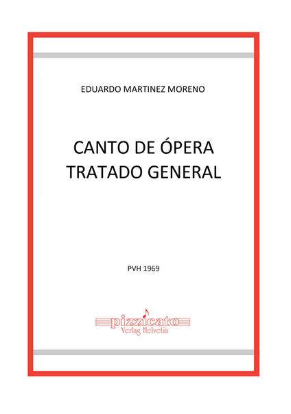 Canto de ópera. Tratado general - Eduardo Martinez Moreno - copertina