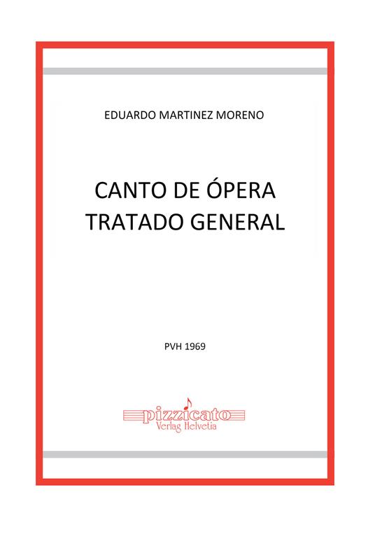 Canto de ópera. Tratado general - Eduardo Martinez Moreno - copertina