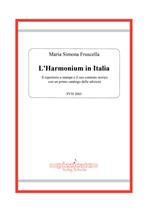 L' harmonium in Italia. Il repertorio a stampa e il suo contesto storico, con un primo catalogo delle edizioni