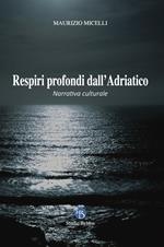 Respiri profondi dall'Adriatico