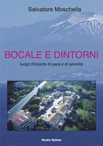 Bocale e dintorni. Luogo d'incanto di pace e di serenità