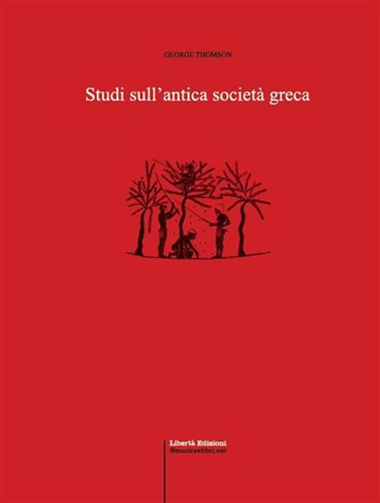 Studi sull'antica società greca - George Thomson - copertina