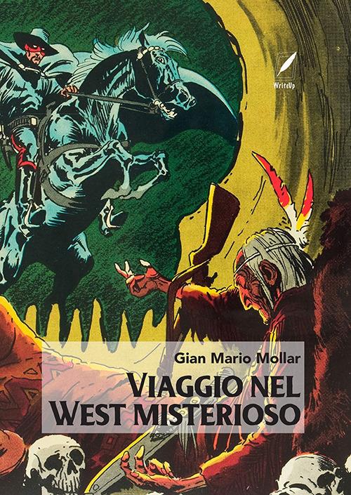 Viaggio nel West misterioso - Gian Mario Mollar - copertina