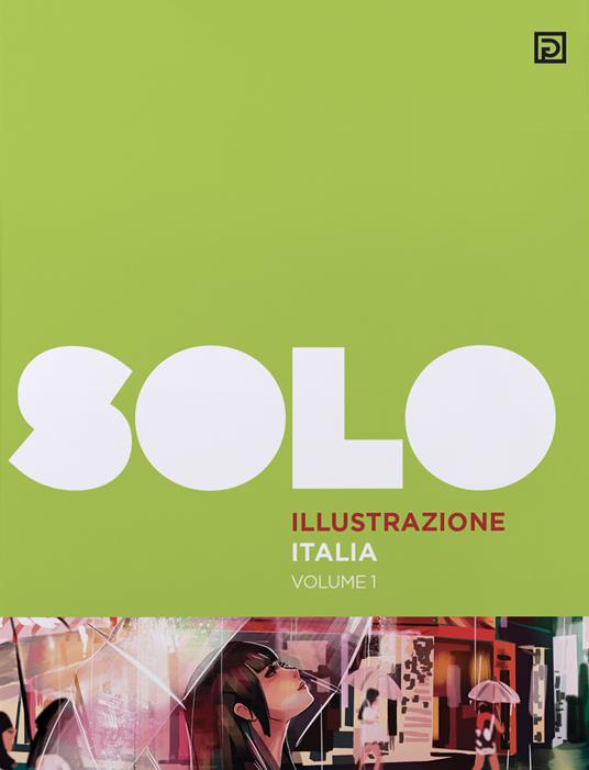 SOLO Illustrazione Italia. Ediz. illustrata. Vol. 1 - copertina