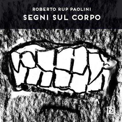 Segni sul corpo. Ediz. illustrata - copertina