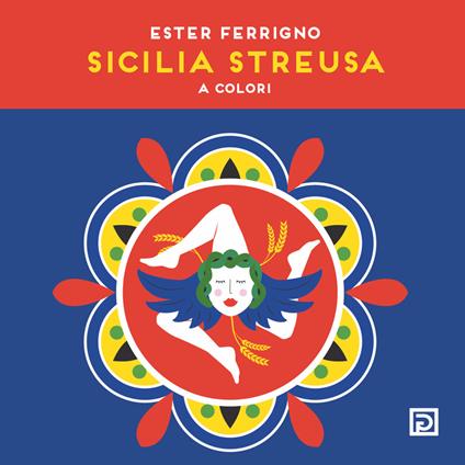 Sicilia Streusa. A colori. Ediz. illustrata - Ester Ferrigno - copertina