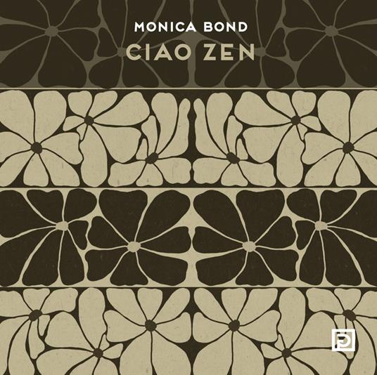 Ciao Zen. Ediz. illustrata - Monica Bond - copertina