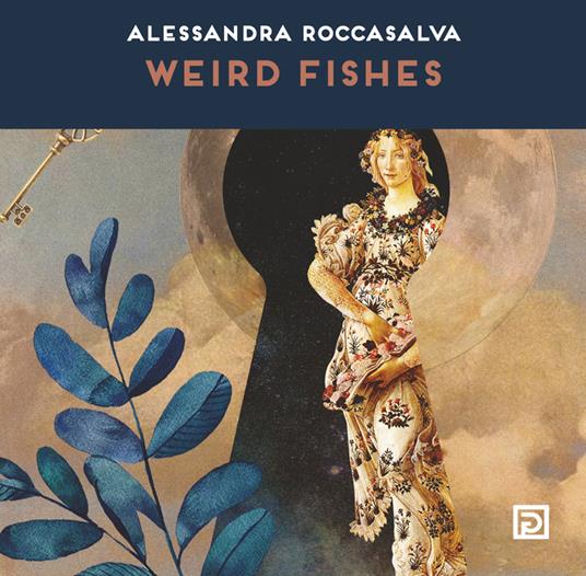 Weird fishes. Ediz. illustrata - Alessandra Roccasalva - copertina