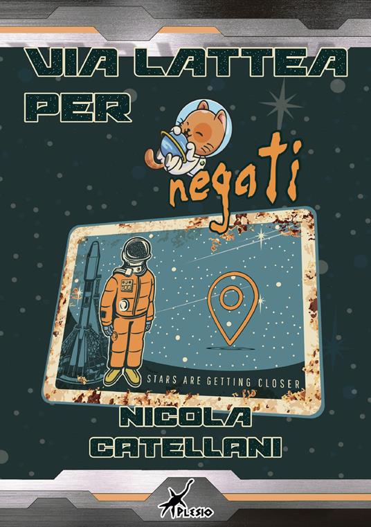 Via lattea per negati - Nicola Catellani - copertina